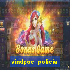 sindpoc policia civil bahia